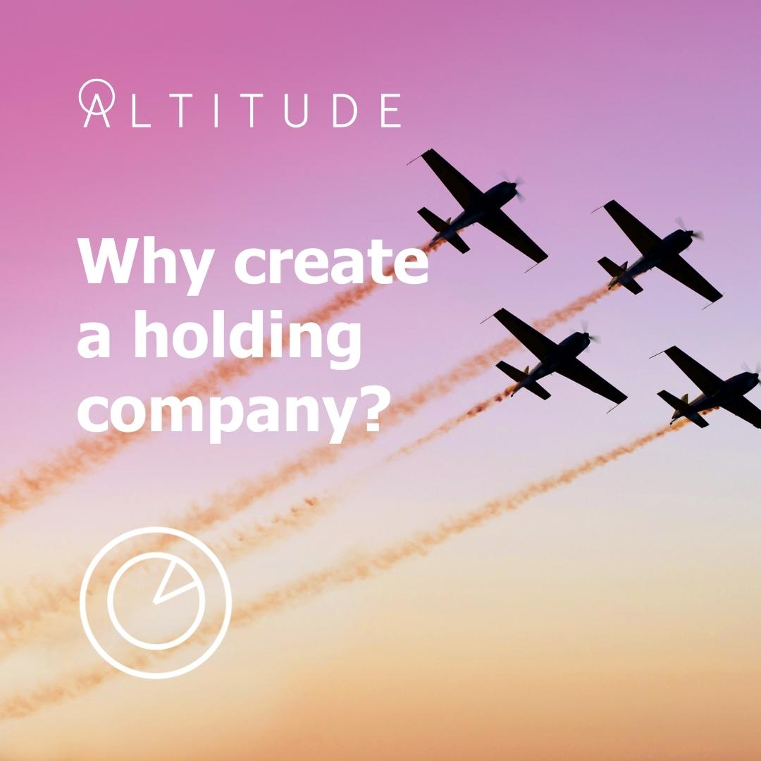 🌐 What is a Holding Company?
Holding Companies are often used for business asset management/protection and can oversee stocks, securities, patents, trademarks, copyrights, and real estate across multiple businesses, providing a unified approach to ownership and strategic decisions. 🤝  Amy Askew, Altitude Co Founder, on Holding Companies:
"Creating a holding company is a strategic business descison and so early advice on structure and tax implications is crucial for long-term success."  Whether you're a startup or an established SME, Altitude can help and navigate the path to strategic growth together!